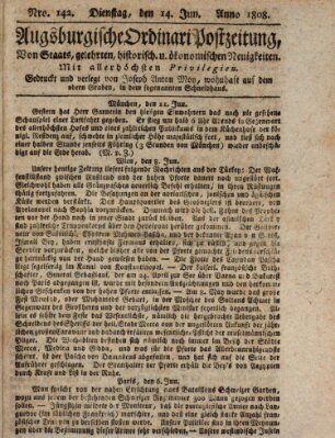 Augsburgische Ordinari Postzeitung von Staats-, gelehrten, historisch- u. ökonomischen Neuigkeiten (Augsburger Postzeitung) Dienstag 14. Juni 1808