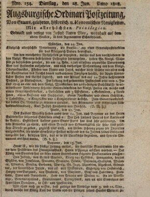 Augsburgische Ordinari Postzeitung von Staats-, gelehrten, historisch- u. ökonomischen Neuigkeiten (Augsburger Postzeitung) Dienstag 28. Juni 1808