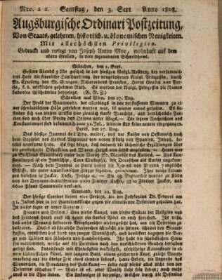 Augsburgische Ordinari Postzeitung von Staats-, gelehrten, historisch- u. ökonomischen Neuigkeiten (Augsburger Postzeitung) Samstag 3. September 1808