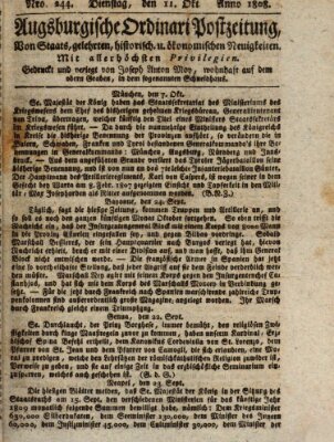 Augsburgische Ordinari Postzeitung von Staats-, gelehrten, historisch- u. ökonomischen Neuigkeiten (Augsburger Postzeitung) Dienstag 11. Oktober 1808