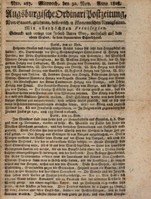 Augsburgische Ordinari Postzeitung von Staats-, gelehrten, historisch- u. ökonomischen Neuigkeiten (Augsburger Postzeitung) Mittwoch 30. November 1808