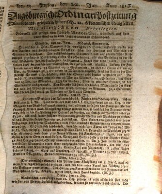 Augsburgische Ordinari Postzeitung von Staats-, gelehrten, historisch- u. ökonomischen Neuigkeiten (Augsburger Postzeitung) Freitag 22. Januar 1813