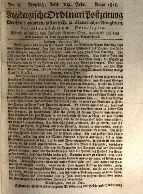 Augsburgische Ordinari Postzeitung von Staats-, gelehrten, historisch- u. ökonomischen Neuigkeiten (Augsburger Postzeitung) Freitag 19. Februar 1813