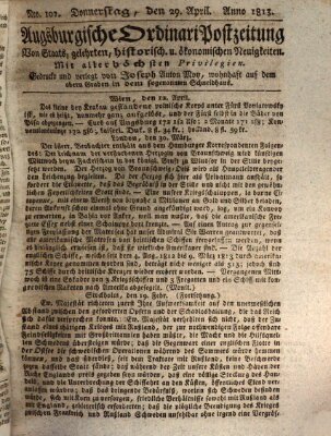 Augsburgische Ordinari Postzeitung von Staats-, gelehrten, historisch- u. ökonomischen Neuigkeiten (Augsburger Postzeitung) Donnerstag 29. April 1813