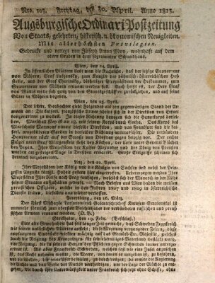 Augsburgische Ordinari Postzeitung von Staats-, gelehrten, historisch- u. ökonomischen Neuigkeiten (Augsburger Postzeitung) Freitag 30. April 1813