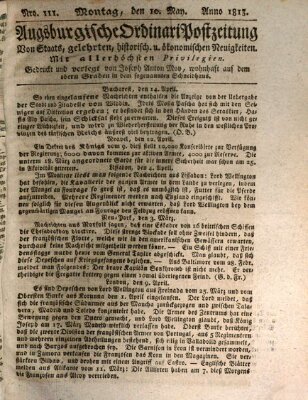 Augsburgische Ordinari Postzeitung von Staats-, gelehrten, historisch- u. ökonomischen Neuigkeiten (Augsburger Postzeitung) Montag 10. Mai 1813