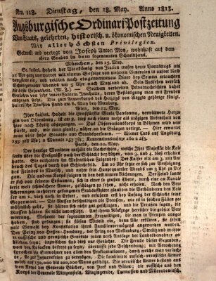 Augsburgische Ordinari Postzeitung von Staats-, gelehrten, historisch- u. ökonomischen Neuigkeiten (Augsburger Postzeitung) Dienstag 18. Mai 1813