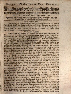 Augsburgische Ordinari Postzeitung von Staats-, gelehrten, historisch- u. ökonomischen Neuigkeiten (Augsburger Postzeitung) Dienstag 25. Mai 1813