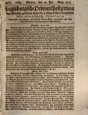 Augsburgische Ordinari Postzeitung von Staats-, gelehrten, historisch- u. ökonomischen Neuigkeiten (Augsburger Postzeitung) Montag 12. Juli 1813