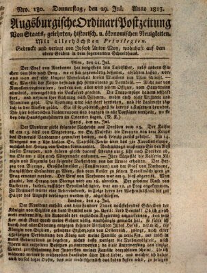 Augsburgische Ordinari Postzeitung von Staats-, gelehrten, historisch- u. ökonomischen Neuigkeiten (Augsburger Postzeitung) Donnerstag 29. Juli 1813