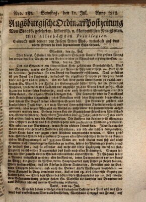 Augsburgische Ordinari Postzeitung von Staats-, gelehrten, historisch- u. ökonomischen Neuigkeiten (Augsburger Postzeitung) Samstag 31. Juli 1813