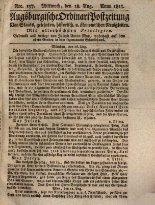 Augsburgische Ordinari Postzeitung von Staats-, gelehrten, historisch- u. ökonomischen Neuigkeiten (Augsburger Postzeitung) Mittwoch 18. August 1813