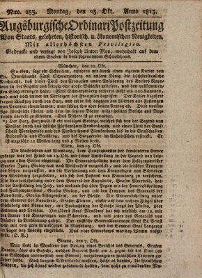 Augsburgische Ordinari Postzeitung von Staats-, gelehrten, historisch- u. ökonomischen Neuigkeiten (Augsburger Postzeitung) Montag 25. Oktober 1813