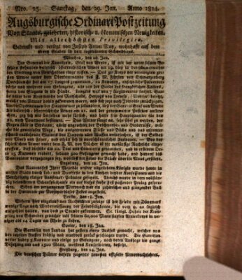 Augsburgische Ordinari Postzeitung von Staats-, gelehrten, historisch- u. ökonomischen Neuigkeiten (Augsburger Postzeitung) Samstag 29. Januar 1814