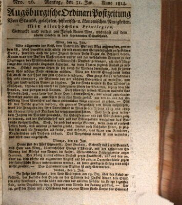 Augsburgische Ordinari Postzeitung von Staats-, gelehrten, historisch- u. ökonomischen Neuigkeiten (Augsburger Postzeitung) Montag 31. Januar 1814