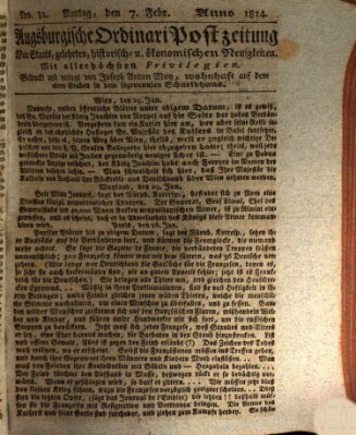 Augsburgische Ordinari Postzeitung von Staats-, gelehrten, historisch- u. ökonomischen Neuigkeiten (Augsburger Postzeitung) Montag 7. Februar 1814