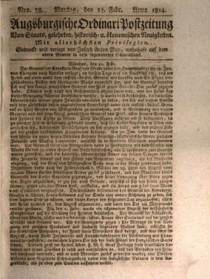 Augsburgische Ordinari Postzeitung von Staats-, gelehrten, historisch- u. ökonomischen Neuigkeiten (Augsburger Postzeitung) Montag 14. Februar 1814