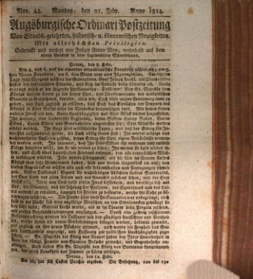 Augsburgische Ordinari Postzeitung von Staats-, gelehrten, historisch- u. ökonomischen Neuigkeiten (Augsburger Postzeitung) Montag 21. Februar 1814