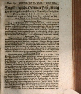 Augsburgische Ordinari Postzeitung von Staats-, gelehrten, historisch- u. ökonomischen Neuigkeiten (Augsburger Postzeitung) Dienstag 22. März 1814