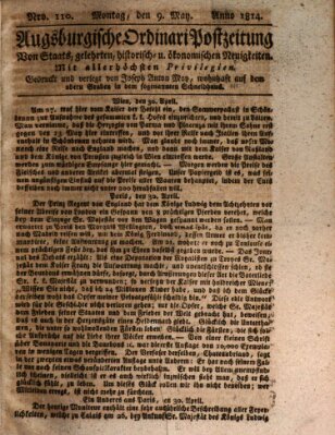 Augsburgische Ordinari Postzeitung von Staats-, gelehrten, historisch- u. ökonomischen Neuigkeiten (Augsburger Postzeitung) Montag 9. Mai 1814