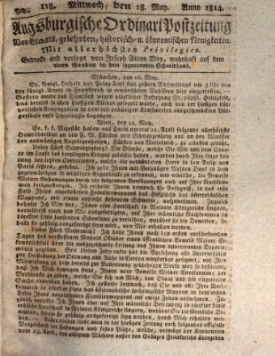 Augsburgische Ordinari Postzeitung von Staats-, gelehrten, historisch- u. ökonomischen Neuigkeiten (Augsburger Postzeitung) Mittwoch 18. Mai 1814