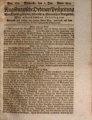 Augsburgische Ordinari Postzeitung von Staats-, gelehrten, historisch- u. ökonomischen Neuigkeiten (Augsburger Postzeitung) Mittwoch 1. Juni 1814