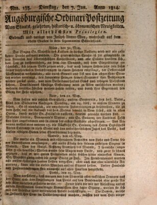 Augsburgische Ordinari Postzeitung von Staats-, gelehrten, historisch- u. ökonomischen Neuigkeiten (Augsburger Postzeitung) Dienstag 7. Juni 1814