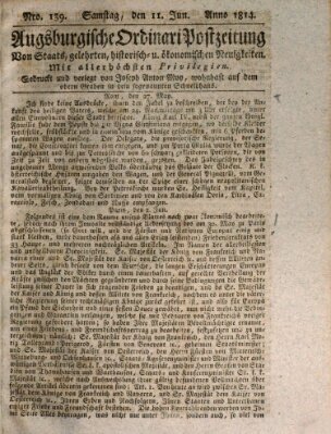 Augsburgische Ordinari Postzeitung von Staats-, gelehrten, historisch- u. ökonomischen Neuigkeiten (Augsburger Postzeitung) Samstag 11. Juni 1814