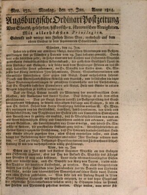 Augsburgische Ordinari Postzeitung von Staats-, gelehrten, historisch- u. ökonomischen Neuigkeiten (Augsburger Postzeitung) Montag 27. Juni 1814