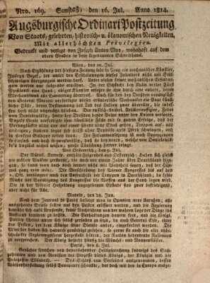 Augsburgische Ordinari Postzeitung von Staats-, gelehrten, historisch- u. ökonomischen Neuigkeiten (Augsburger Postzeitung) Samstag 16. Juli 1814