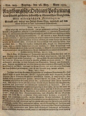 Augsburgische Ordinari Postzeitung von Staats-, gelehrten, historisch- u. ökonomischen Neuigkeiten (Augsburger Postzeitung) Freitag 26. August 1814