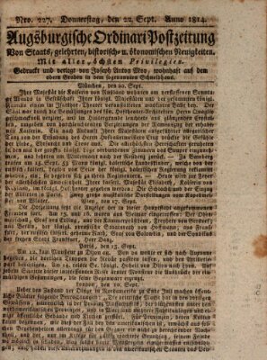 Augsburgische Ordinari Postzeitung von Staats-, gelehrten, historisch- u. ökonomischen Neuigkeiten (Augsburger Postzeitung) Donnerstag 22. September 1814