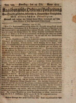 Augsburgische Ordinari Postzeitung von Staats-, gelehrten, historisch- u. ökonomischen Neuigkeiten (Augsburger Postzeitung) Dienstag 18. Oktober 1814