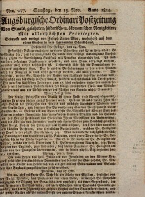 Augsburgische Ordinari Postzeitung von Staats-, gelehrten, historisch- u. ökonomischen Neuigkeiten (Augsburger Postzeitung) Samstag 19. November 1814