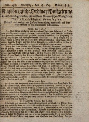 Augsburgische Ordinari Postzeitung von Staats-, gelehrten, historisch- u. ökonomischen Neuigkeiten (Augsburger Postzeitung) Dienstag 13. Dezember 1814