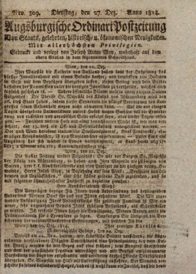 Augsburgische Ordinari Postzeitung von Staats-, gelehrten, historisch- u. ökonomischen Neuigkeiten (Augsburger Postzeitung) Dienstag 27. Dezember 1814