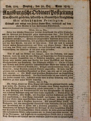 Augsburgische Ordinari Postzeitung von Staats-, gelehrten, historisch- u. ökonomischen Neuigkeiten (Augsburger Postzeitung) Freitag 30. Dezember 1814