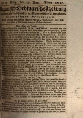 Augsburgische Ordinari Postzeitung von Staats-, gelehrten, historisch- u. ökonomischen Neuigkeiten (Augsburger Postzeitung) Montag 23. Januar 1815