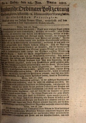 Augsburgische Ordinari Postzeitung von Staats-, gelehrten, historisch- u. ökonomischen Neuigkeiten (Augsburger Postzeitung) Dienstag 24. Januar 1815