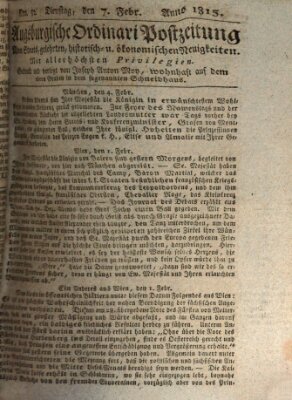 Augsburgische Ordinari Postzeitung von Staats-, gelehrten, historisch- u. ökonomischen Neuigkeiten (Augsburger Postzeitung) Dienstag 7. Februar 1815