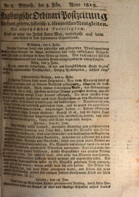 Augsburgische Ordinari Postzeitung von Staats-, gelehrten, historisch- u. ökonomischen Neuigkeiten (Augsburger Postzeitung) Mittwoch 8. Februar 1815