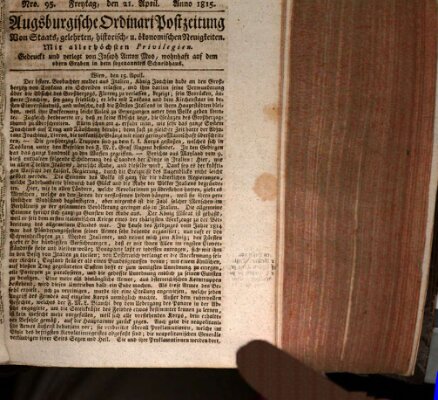 Augsburgische Ordinari Postzeitung von Staats-, gelehrten, historisch- u. ökonomischen Neuigkeiten (Augsburger Postzeitung) Freitag 21. April 1815