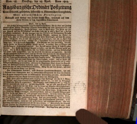 Augsburgische Ordinari Postzeitung von Staats-, gelehrten, historisch- u. ökonomischen Neuigkeiten (Augsburger Postzeitung) Dienstag 25. April 1815