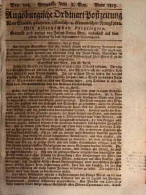 Augsburgische Ordinari Postzeitung von Staats-, gelehrten, historisch- u. ökonomischen Neuigkeiten (Augsburger Postzeitung) Mittwoch 3. Mai 1815