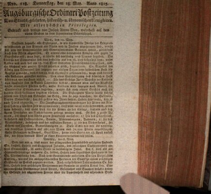 Augsburgische Ordinari Postzeitung von Staats-, gelehrten, historisch- u. ökonomischen Neuigkeiten (Augsburger Postzeitung) Donnerstag 18. Mai 1815