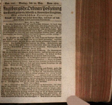 Augsburgische Ordinari Postzeitung von Staats-, gelehrten, historisch- u. ökonomischen Neuigkeiten (Augsburger Postzeitung) Montag 22. Mai 1815