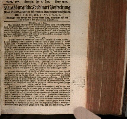 Augsburgische Ordinari Postzeitung von Staats-, gelehrten, historisch- u. ökonomischen Neuigkeiten (Augsburger Postzeitung) Freitag 9. Juni 1815