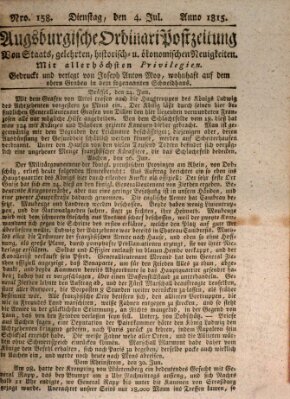 Augsburgische Ordinari Postzeitung von Staats-, gelehrten, historisch- u. ökonomischen Neuigkeiten (Augsburger Postzeitung) Dienstag 4. Juli 1815