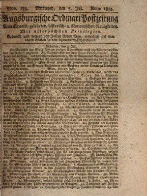 Augsburgische Ordinari Postzeitung von Staats-, gelehrten, historisch- u. ökonomischen Neuigkeiten (Augsburger Postzeitung) Mittwoch 5. Juli 1815