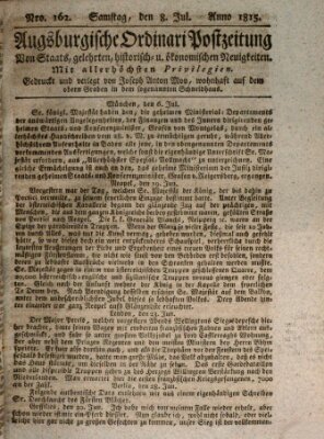 Augsburgische Ordinari Postzeitung von Staats-, gelehrten, historisch- u. ökonomischen Neuigkeiten (Augsburger Postzeitung) Samstag 8. Juli 1815